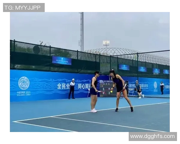 全运会回顾：成都网球队在比赛经验上的精彩表现与成长分析
